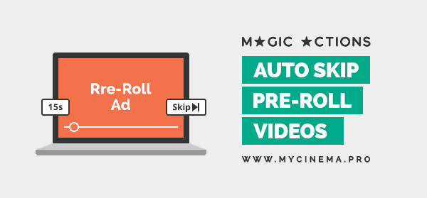 Auto Skip Pre-Roll Videos