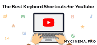 The Best Keybord Shortcuts for YouTube
